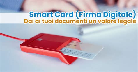 richiesta smart card firma digitale|Smart Card Firma Digitale .